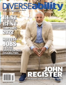 DIVERSEability Magazine, Fall 2022, Featuring John Register