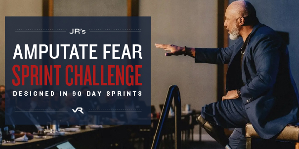 JR's Amputate Fear Sprint Challenge, Designed in 90-Day Sprints
