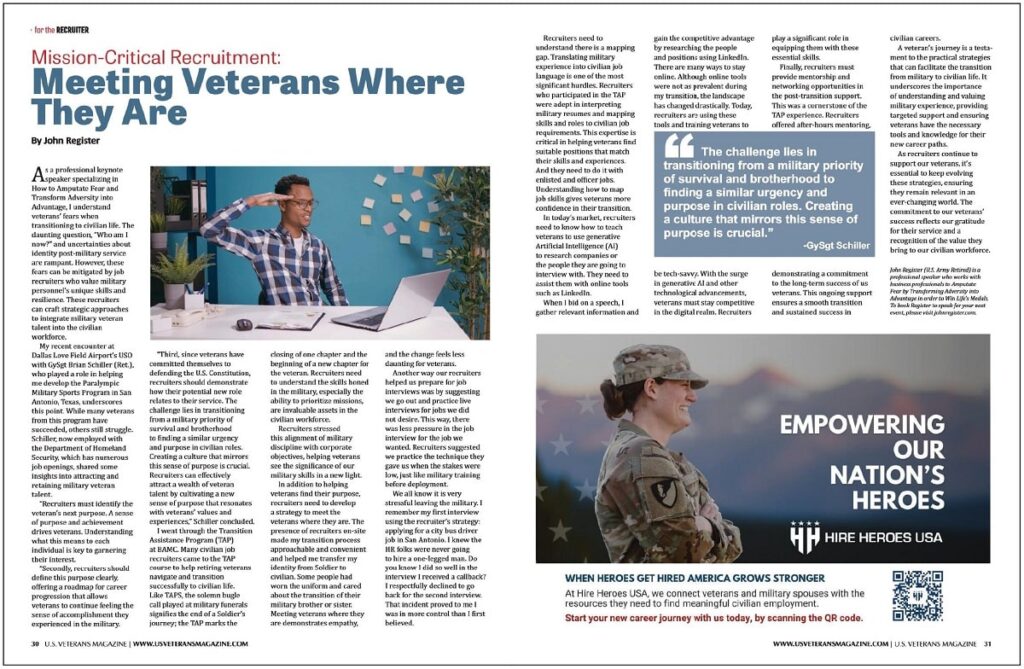 Article: Mission-Critical Recruitment, Meeting Veterans Where They Are, by John Register, U.S. Veterans Magazine, Spring 2024