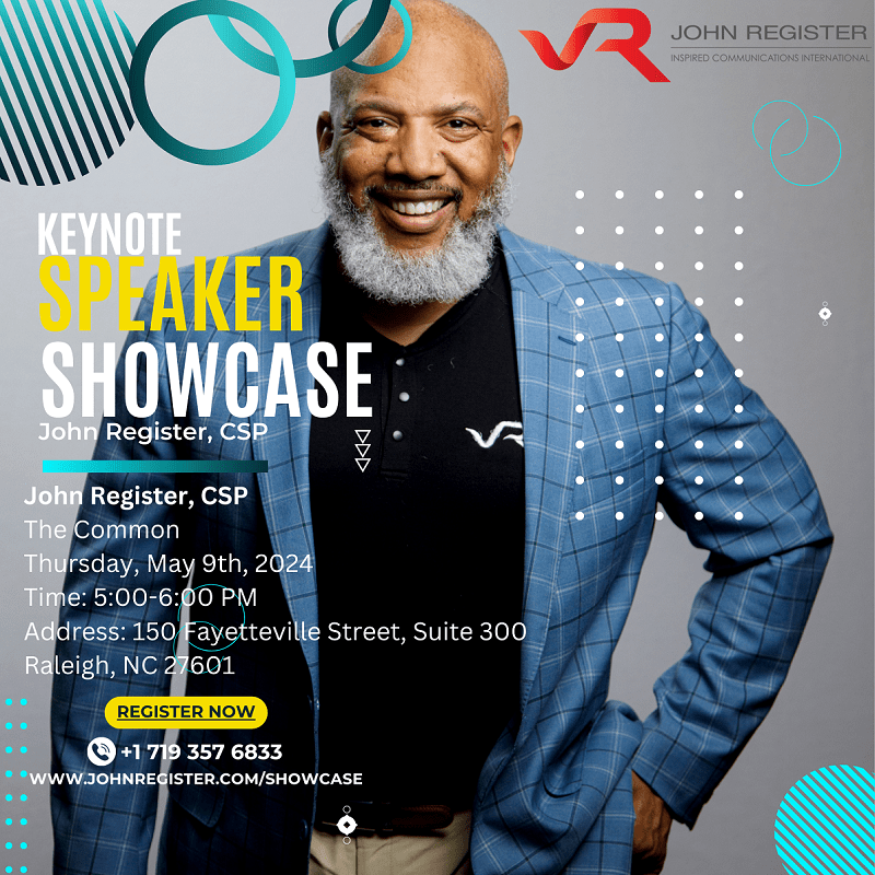 Keynote Speaker Showcase, May 9th at Raleigh NC, John Register 2024