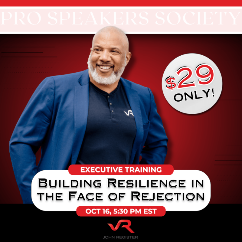 Executive Training: Building Resilience in the Face of Rejection, October 16, 2024, with John Register